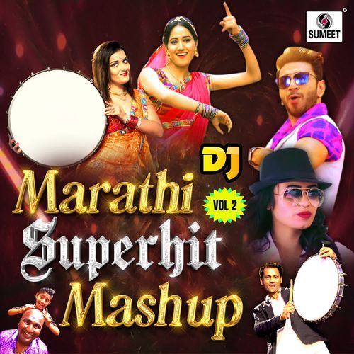 DJ Marathi Superhit Mashup - Vol 2