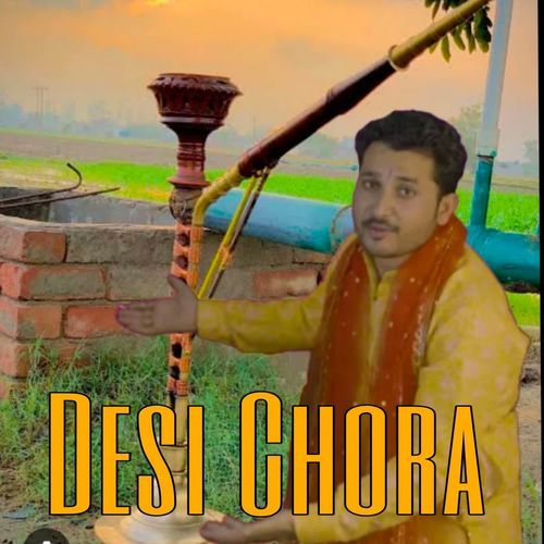 Desi Chora