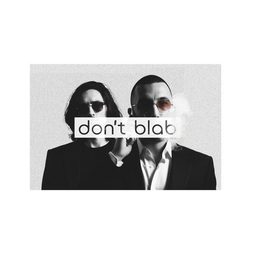 Don’t  blab