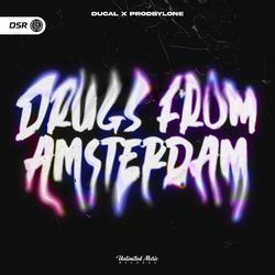 Drugs From Amsterdam (Hardstyle)-BQofdgdYQmo