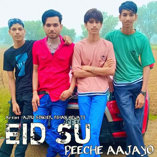 Eid Su Peeche Aajayo