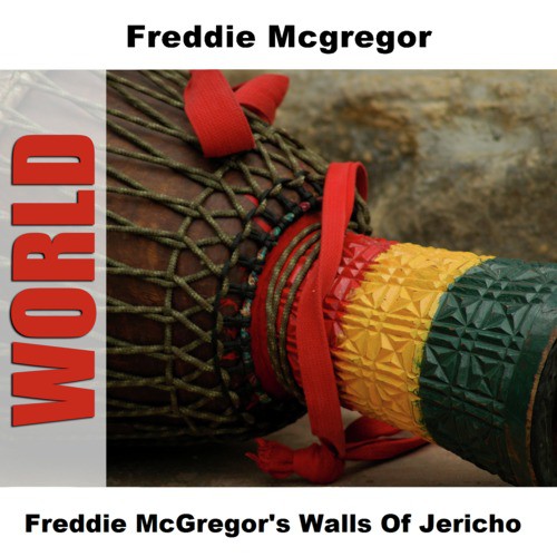 Freddie McGregor's Walls Of Jericho