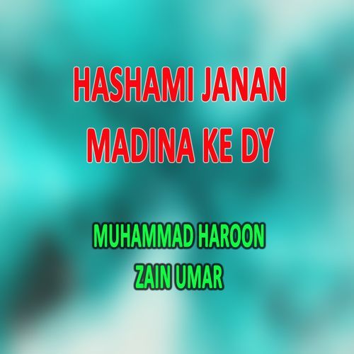 Hashami Janan Madina Ke Dy