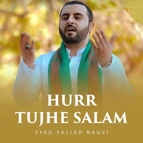 Hurr Tujhe Salam