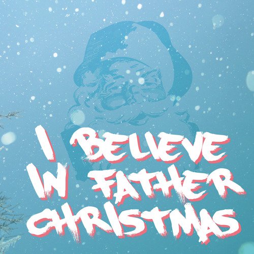 I Believe in Father Christmas_poster_image