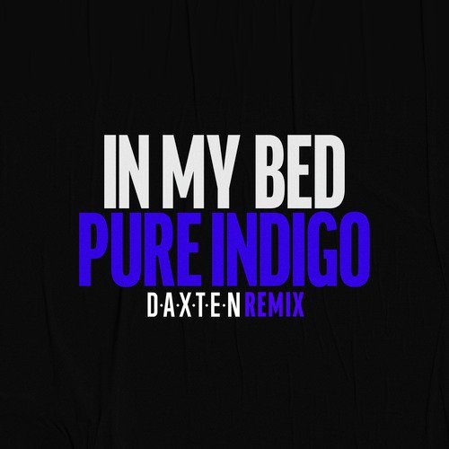 In My Bed (Daxten Remix)_poster_image