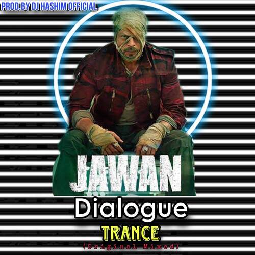 Jawan Dialogue Trance (Original Mixed)