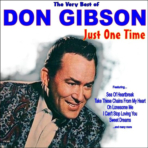 Just One Time: The Very Best of Don Gibson
