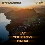 Lay Your Love on Me