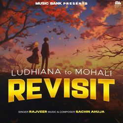 Ludhiana to Mohali Revisit