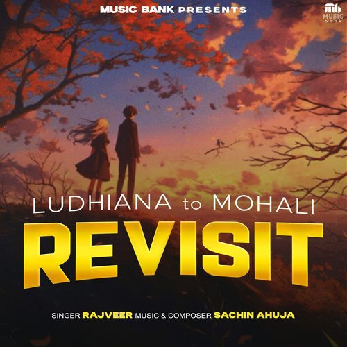 Ludhiana to Mohali Revisit