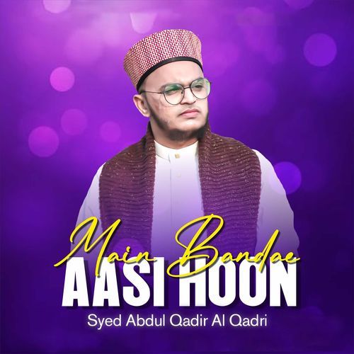 MAIN BANDAE AASI HOON