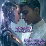 Machines Have A Soul (Goa Techno Trance Mix)