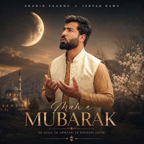 Mah E Mubarak (Feat. Shahid Vaakhs)