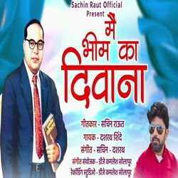 Main Bhim Ka Diwana