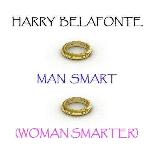 Man Smart (Woman Smarter)