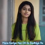 Mana Kariya Hun Dil Se Badhiya Hu