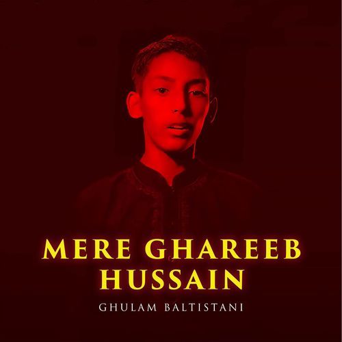 Mere Ghareeb Hussain