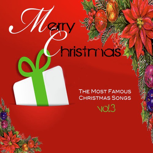 Merry Christmas: The Most Famous Christmas Songs - Vol.3