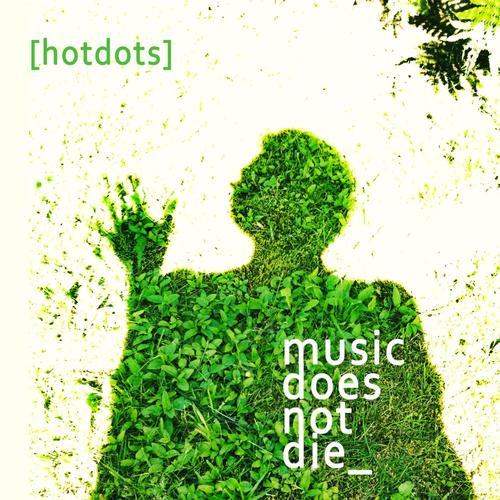 Music Does Not Die