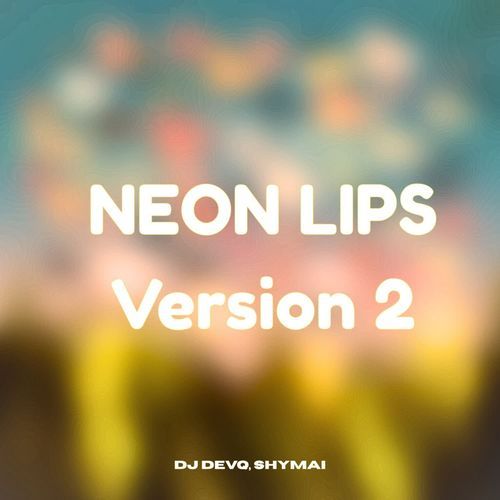 NEON LIPS Version 2