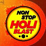 Non Stop Holi Blast