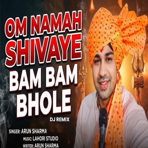 Om Naman Shivaye Bam Bam Bhole (Remix)