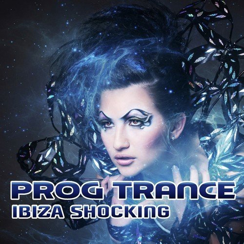 Prog Trance Ibiza Shocking