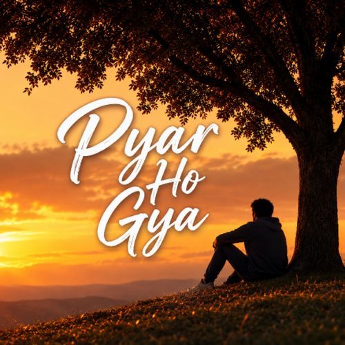 Pyar Ho Gya