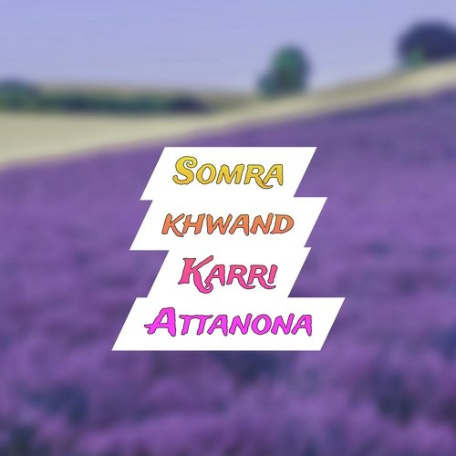 Somra khwand Karri Attanona