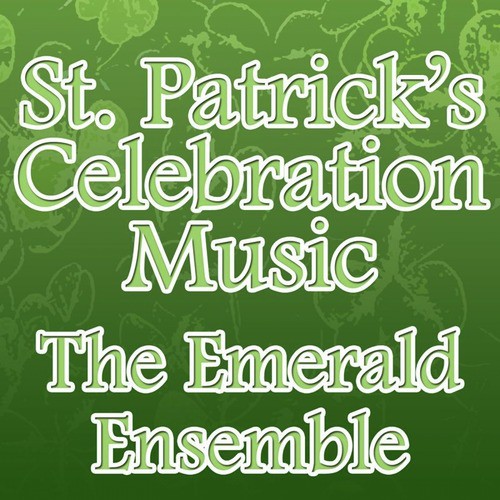 St. Patrick&#039;s Celebration Music_poster_image