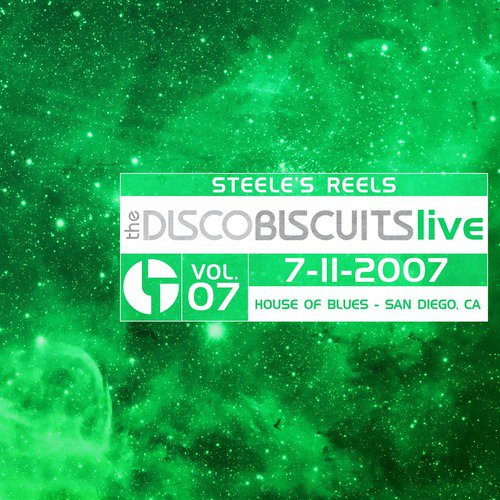 Steele's Reels, Vol. 7: 7-11-2007 (House of Blues, San Diego, CA) [Live]