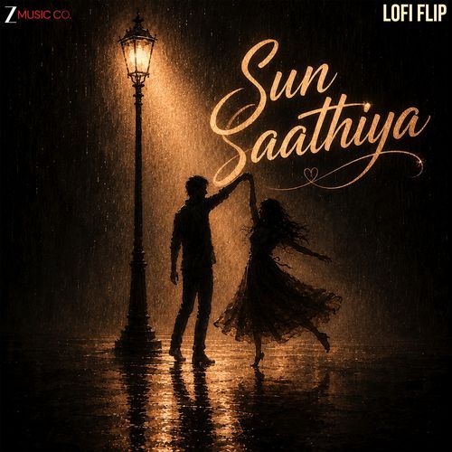 Sun Saathiya Lofi Flip