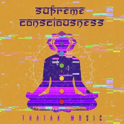 Supreme Consciousness-SVoMcwdUWFk