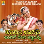 Thavarina Baagina Thangige Thanda Annayya