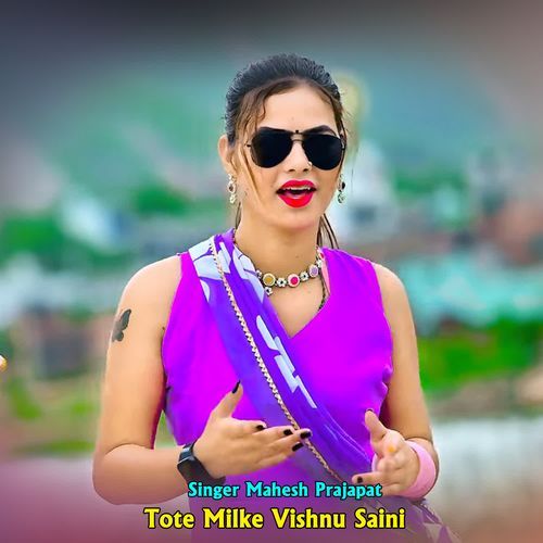 Tote Milke Vishnu Saini
