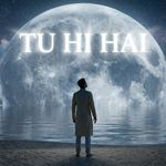 Tu Hi Hai