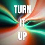 Turn It Up