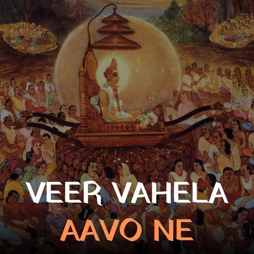 Veer Vahela Aavo Ne