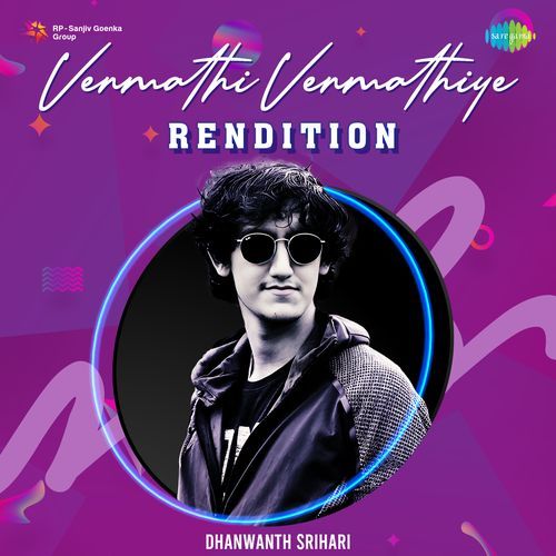 Venmathi Venmathiye - Rendition