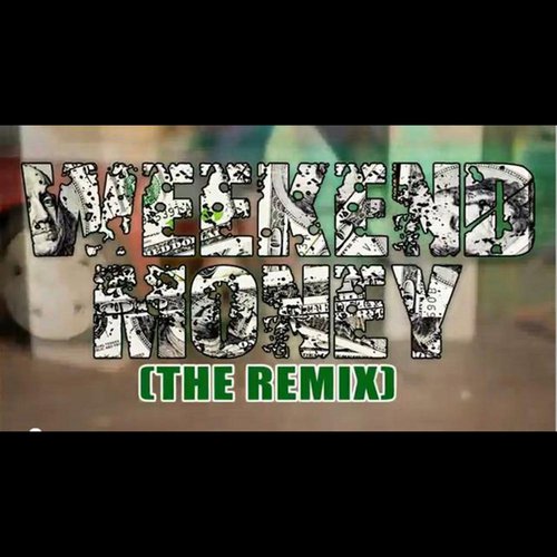 Weekend Money (The Remix) (feat. Kenneth Williams)