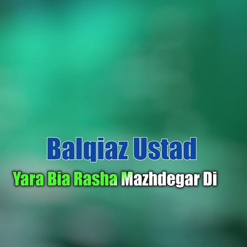 Yara Bia Rasha Mazhdegar Di