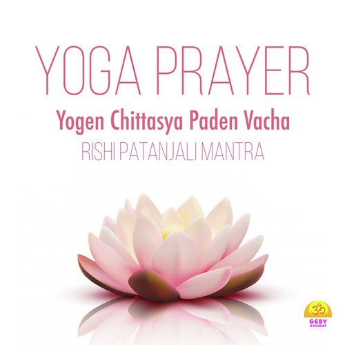 Yoga Prayer - Yogen Chittasya Paden Vacha (Rishi Patanjali Mantra)_poster_image