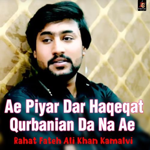 Ae Piyar Dar Haqeqat Qurbanian Da Na Ae