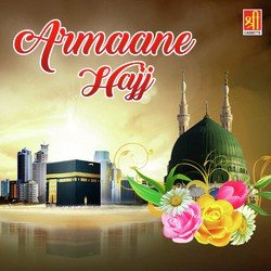 Armaane Hajj Part 1-IhwgBg5ZWEE