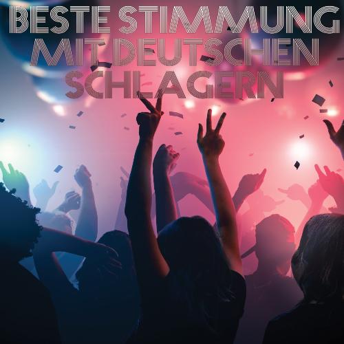 Beste Stimmung mit Deutschen Schlagern