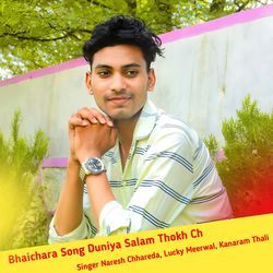 Bhaichara Song Duniya Salam Thokh Ch-NgYyaBdXdGY