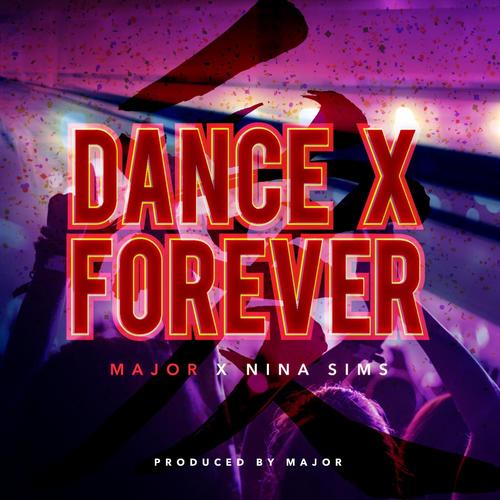 Dance X Forever (feat. Nina Sims)