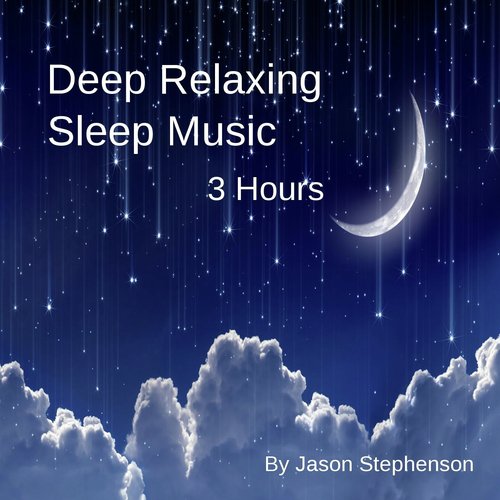 Deep Relaxing Sleep Music (3 Hours)