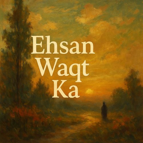 Ehsan Waqt Ka